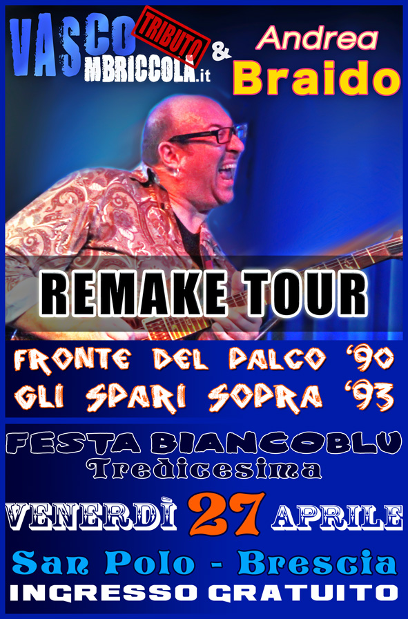 27 aprile: VASCO remake tour con Andrea Braido &&nbsp;Vascombriccola