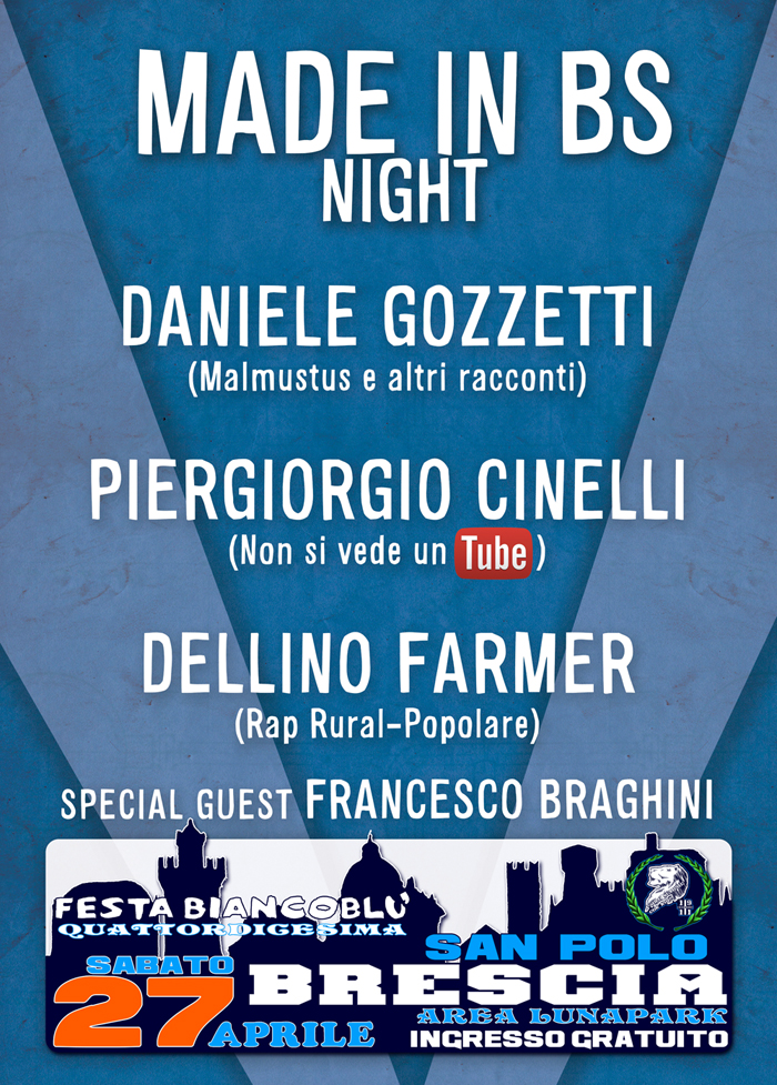 “Made in Bs night” – Sabato 27 aprile 2013 alla Festa&nbsp;Biancoblu’
