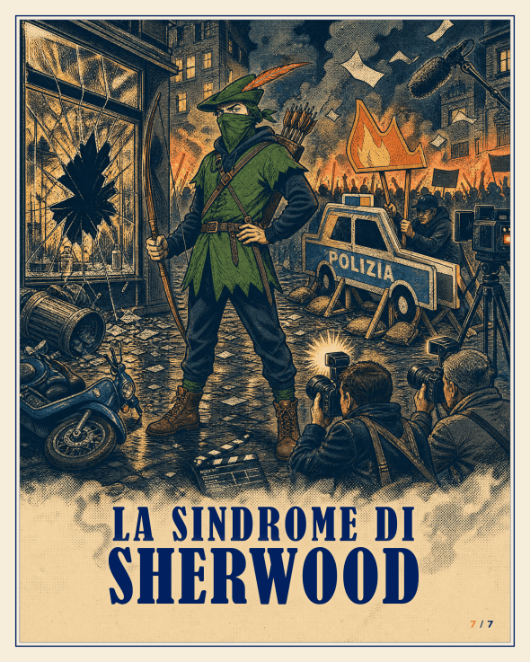 Illustrazione “La sindrome di Sherwood”: un Robin Hood a volto coperto, con arco e frecce, in una piazza in fiamme tra vetrine rotte, un’auto della Polizia e fotografi e telecamere puntati su di lui